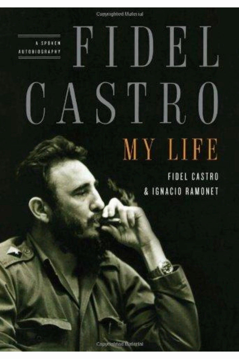 Castro: My Life by Fidel Castro