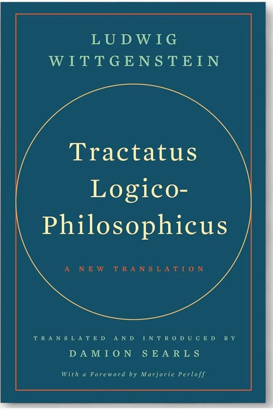 Tractatus Logico-Philosophicus by Ludwig Wittgenstein
