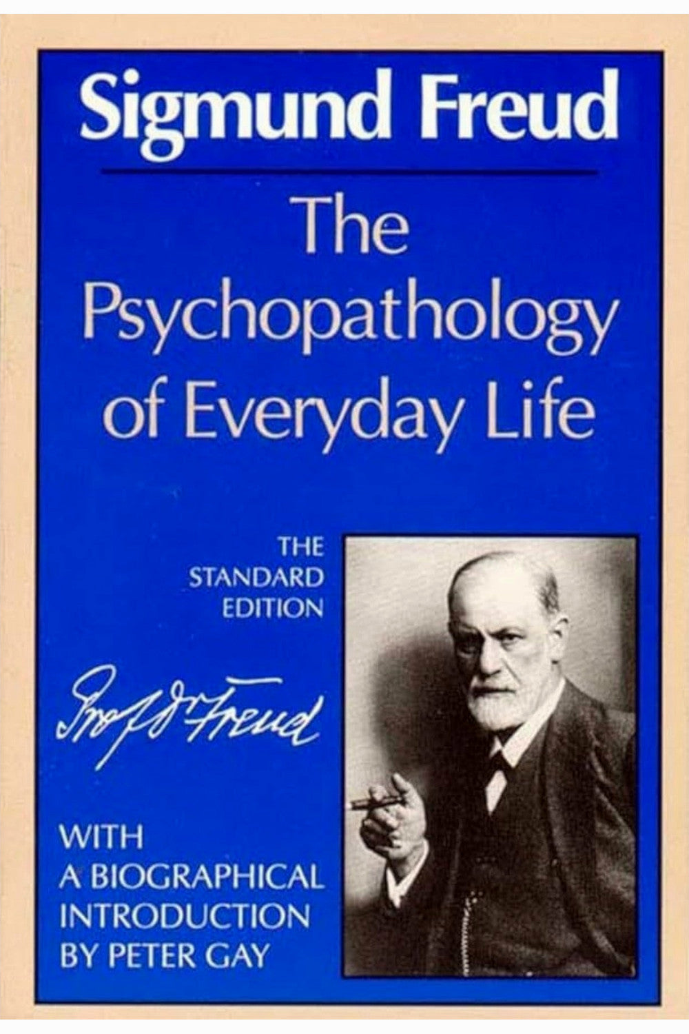The Psychopathology of Everyday Life by Sigmund Freud