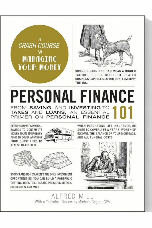 Personal Finance 101 by Alfred Mill and Michele Cagan