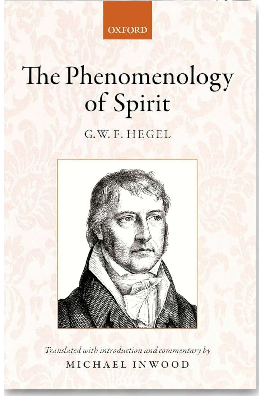 The Phenomenology of Spirit by Georg W. F. Hegel
