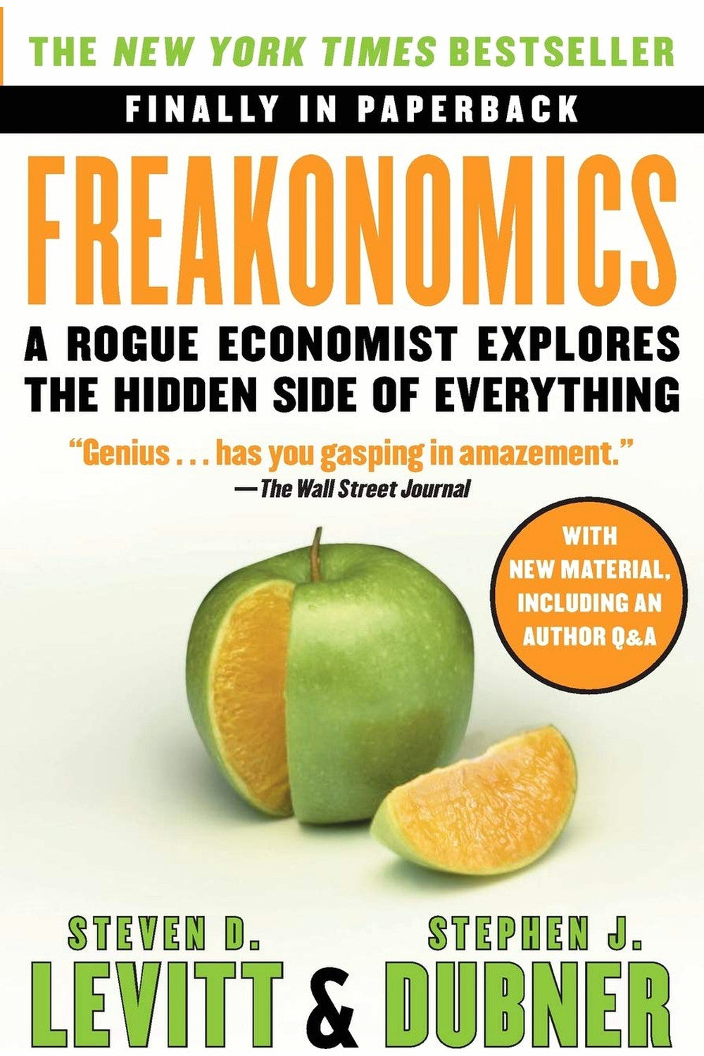 Freakonomics by Steven D. Levitt and Stephen J. Dubner