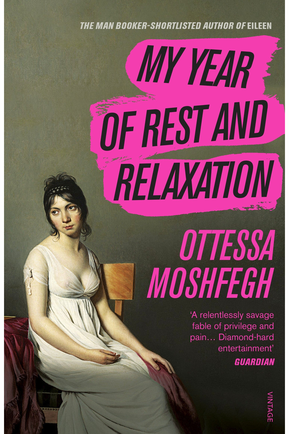 My Year of Rest and Relaxation by Ottessa Moshfegh