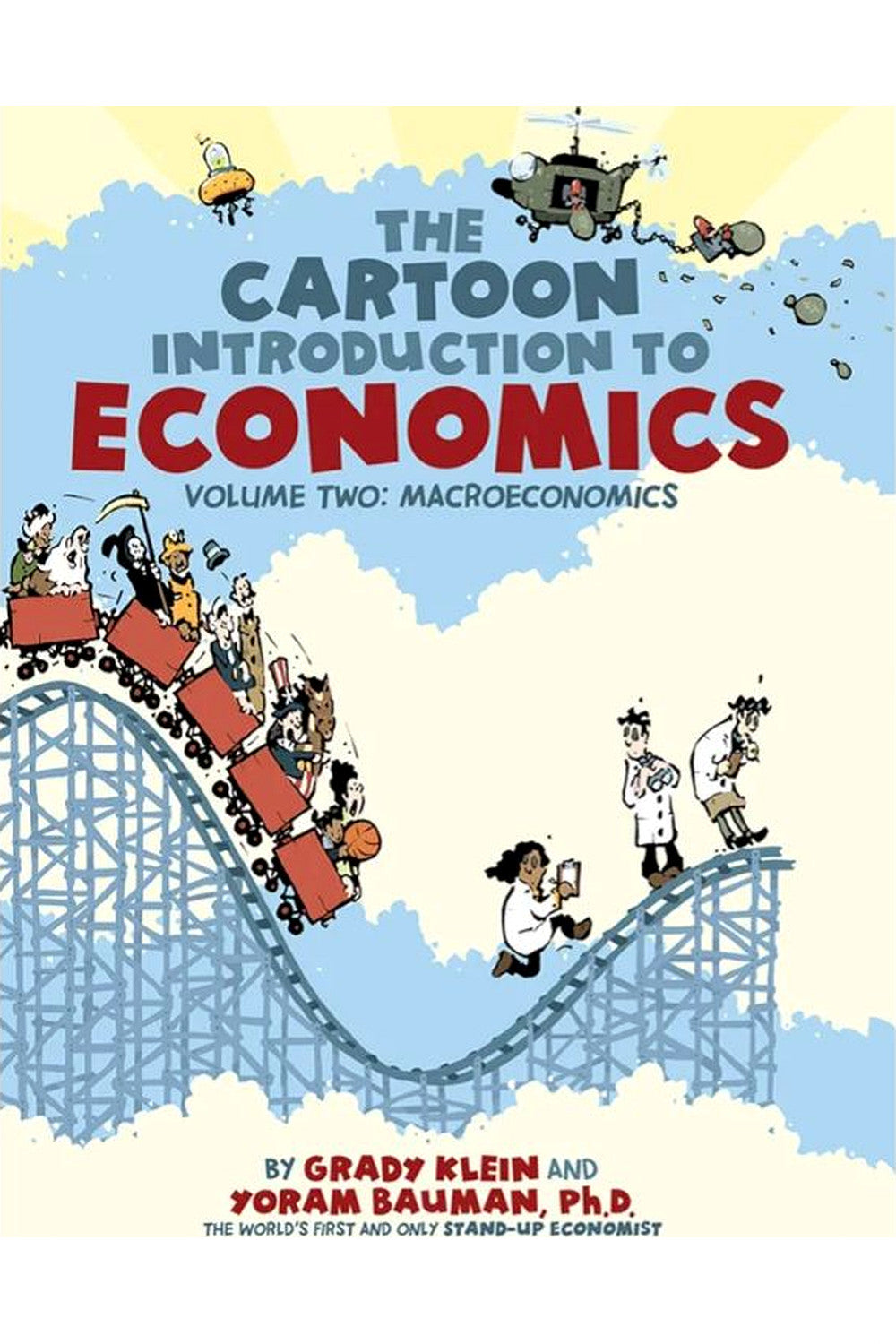 The Cartoon Introduction to Economics, Volume II: Macroeconomics by Grady Klein and Yoram Bauman