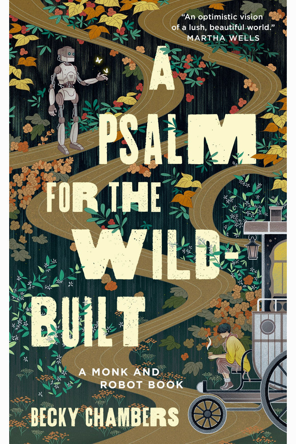 A Psalm for the Wild-Built by Becky Chambers