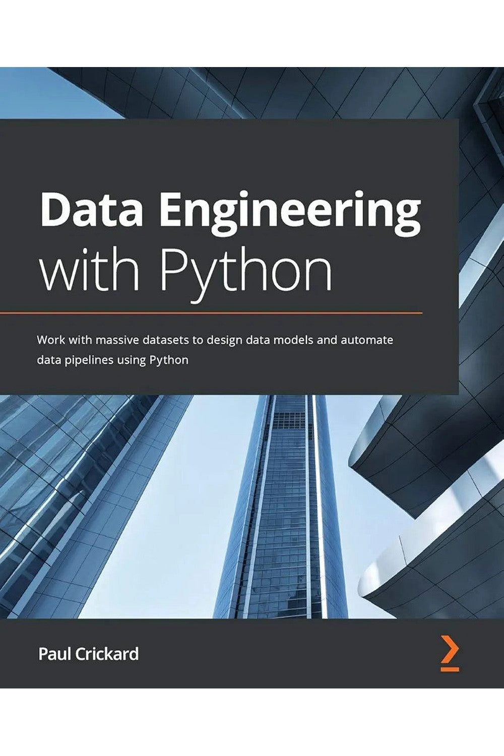 Data Engineering with Python by Paul Crickard