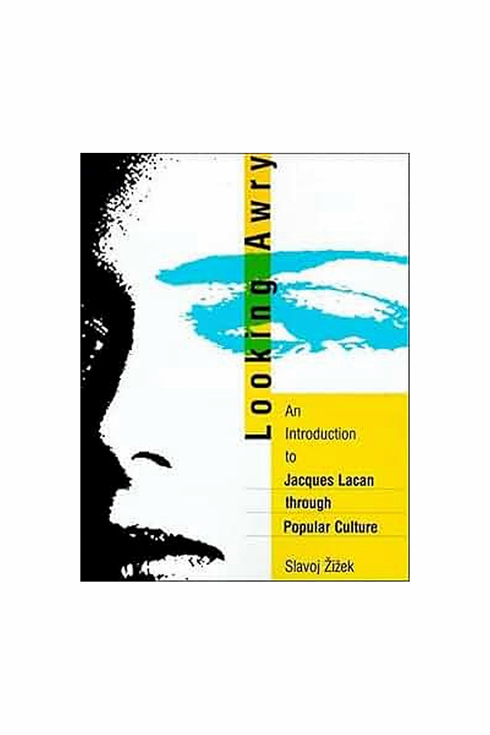 Looking Awry by Slavoj Žižek