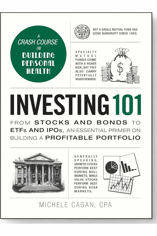 Investing 101 by Michele Cagan