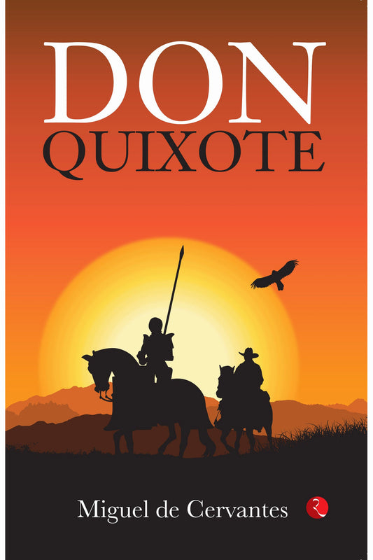 Don Quixote by Miguel de Cervantes