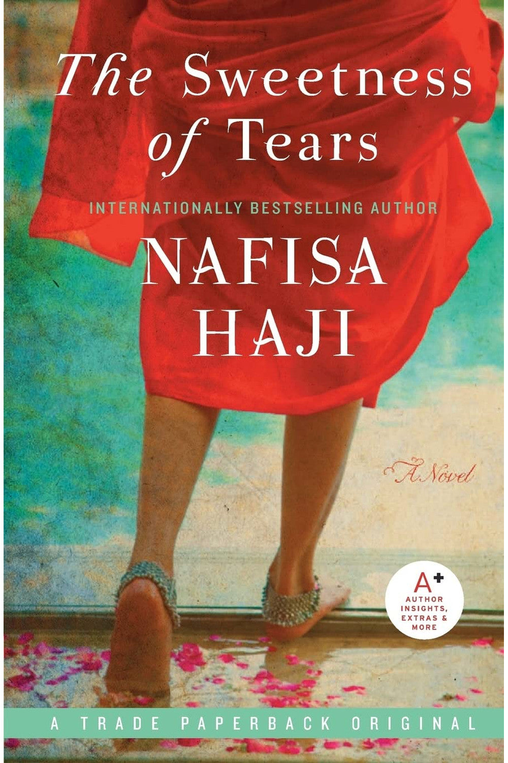 The Sweetness of Tears by Nafisa Haji