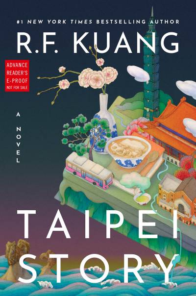 Taipei Story by R.F. Kuang