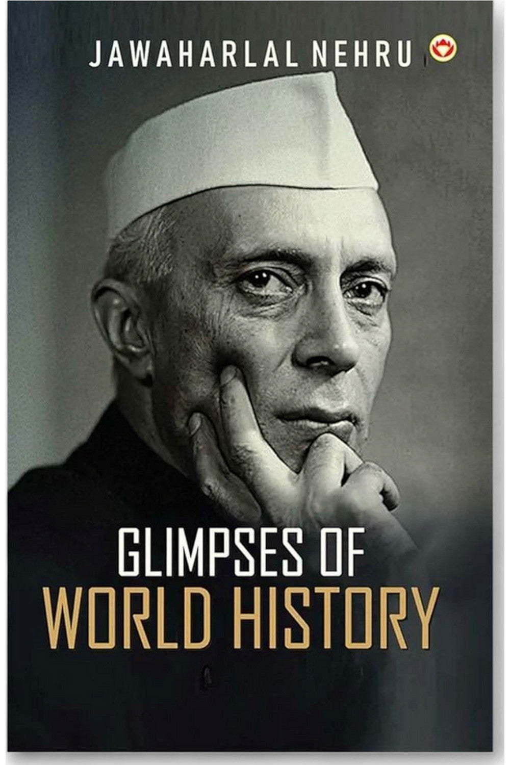 Glimpses of World History by Jawaharlal Nehru
