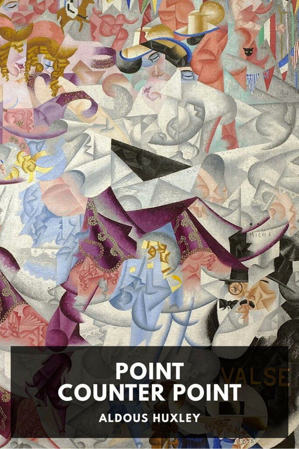 Point Counter Point by Aldous Huxley