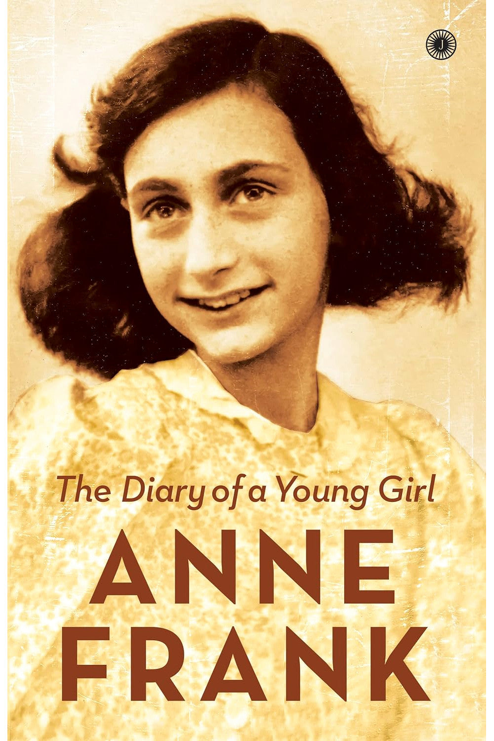 The Diary of a Young Girl by Anne Frank
