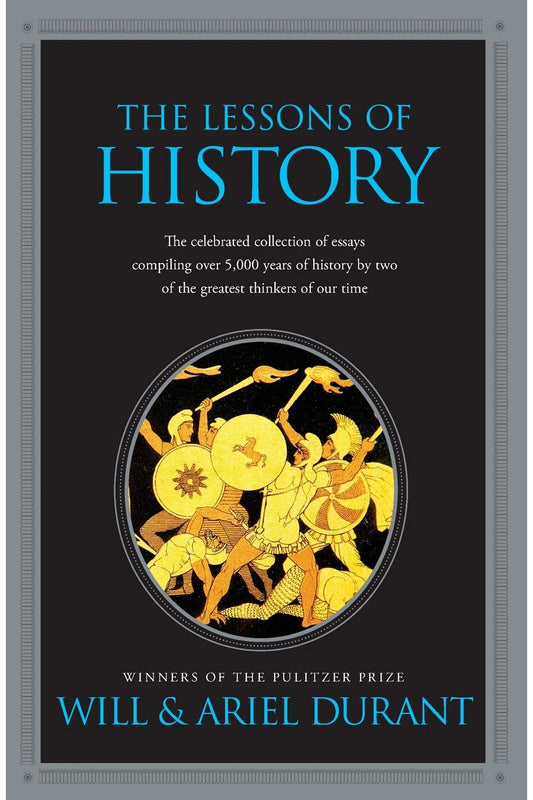 The Lessons of History by Will Durant and Ariel Durant