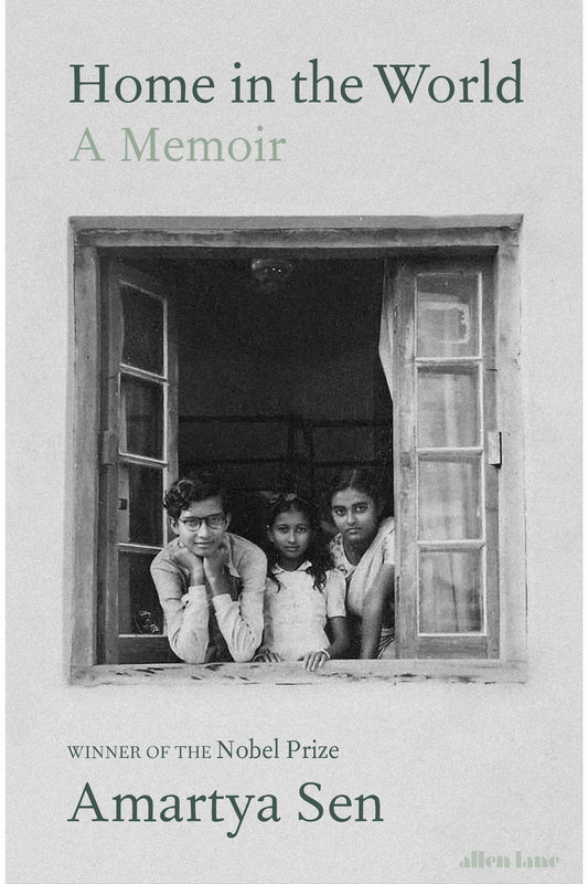 Home in the World: A Memoir by Amartya Sen
