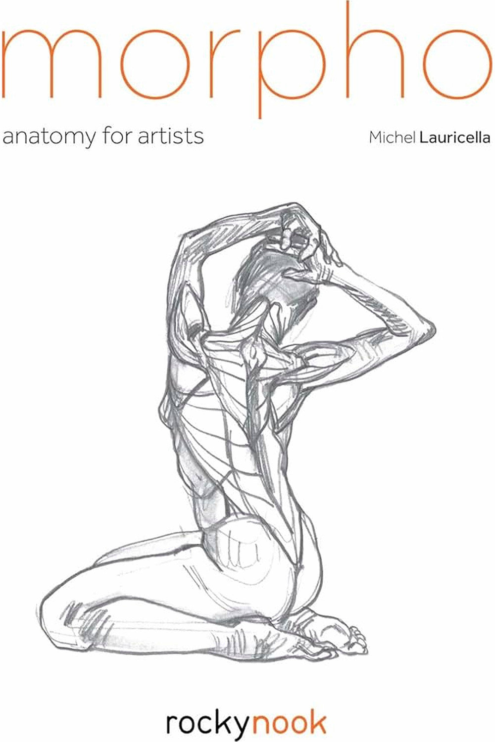 Morpho: Anatomy for Artists by Michel Lauricella