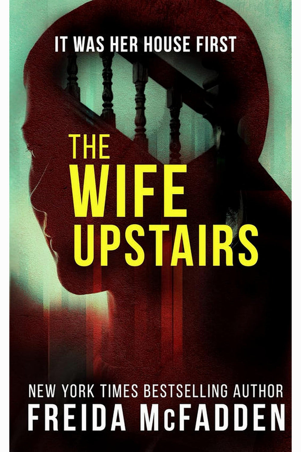 The Wife Upstairs by Freida McFadden
