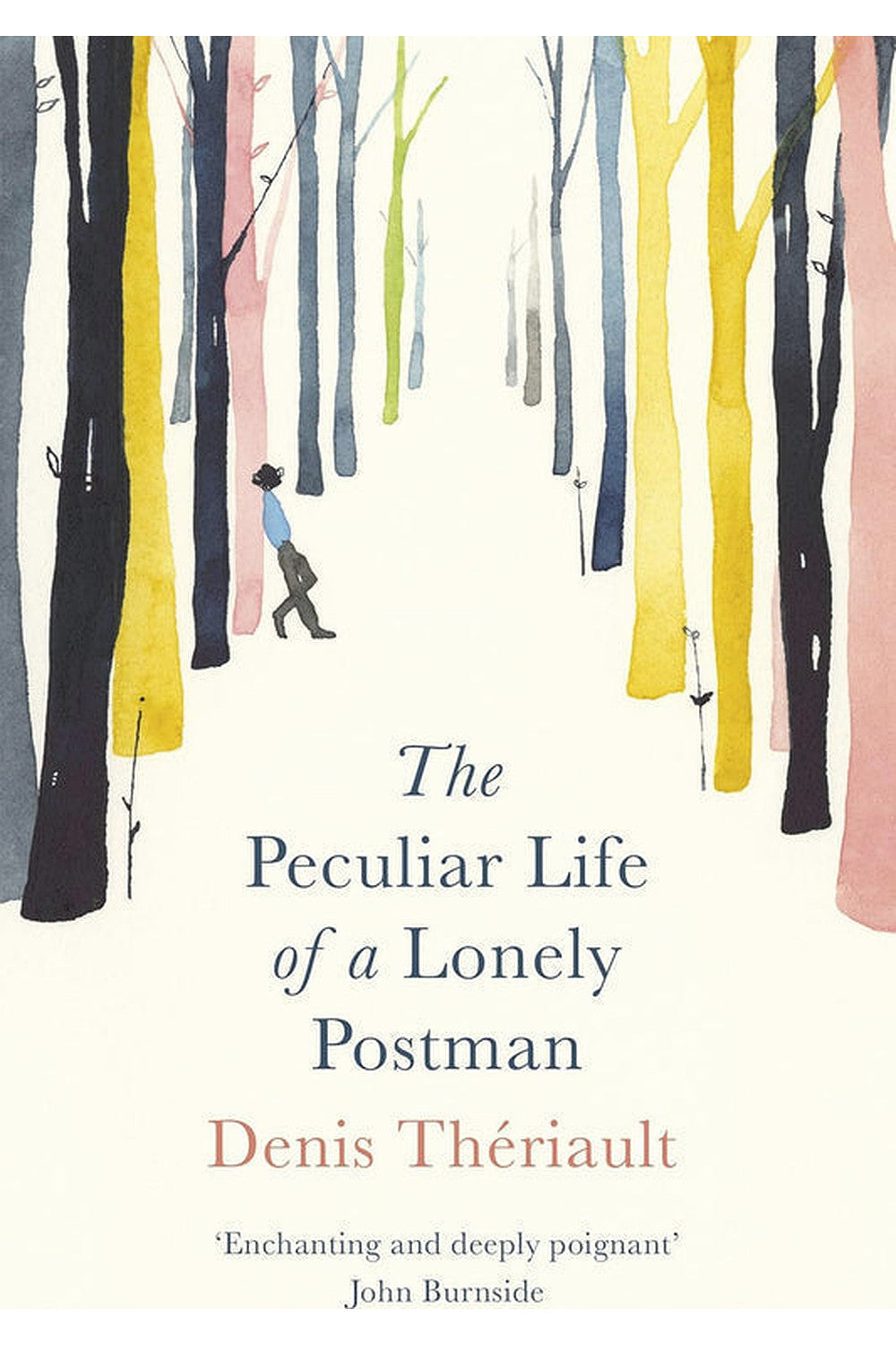 The Peculiar Life of a Lonely Postman by Denis Theriault