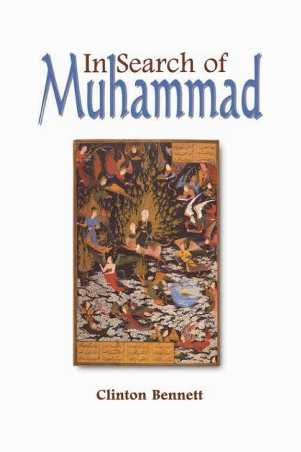 In Search of Muhammad by Clinton Bennett