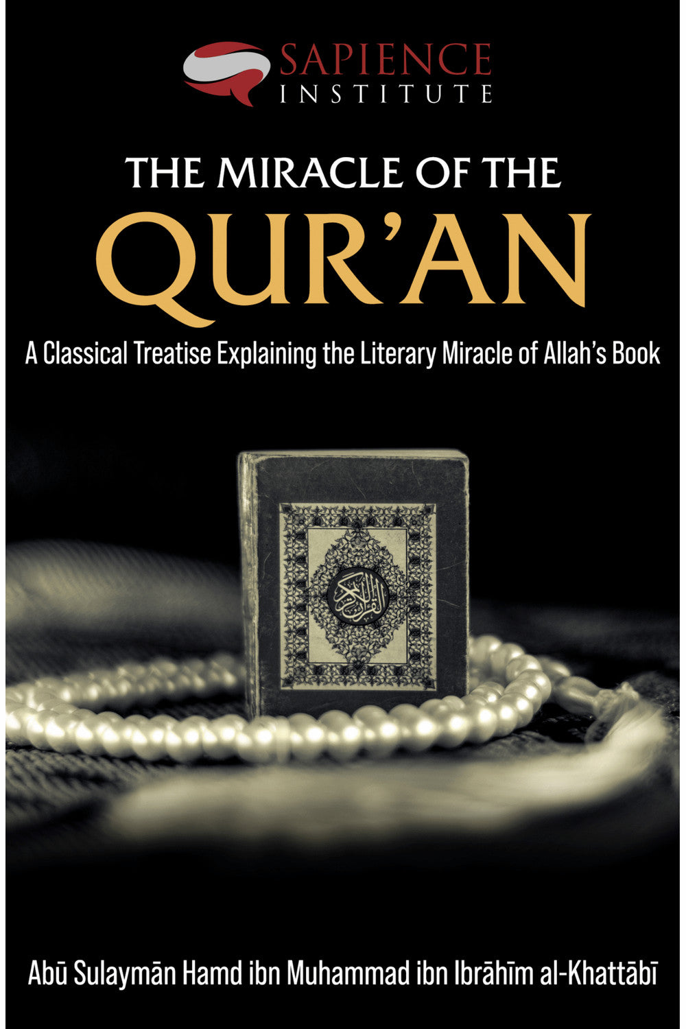 The Miracle of the Qur'an by Yasir Qadhi