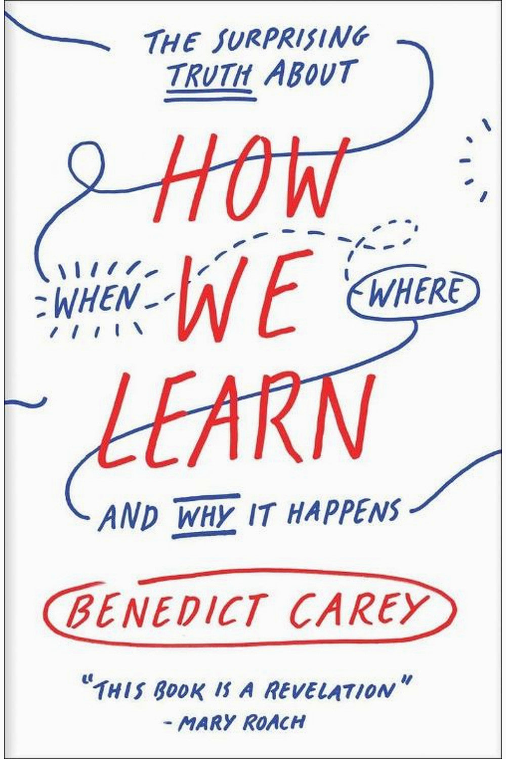 How We Learn by Benedict Carey