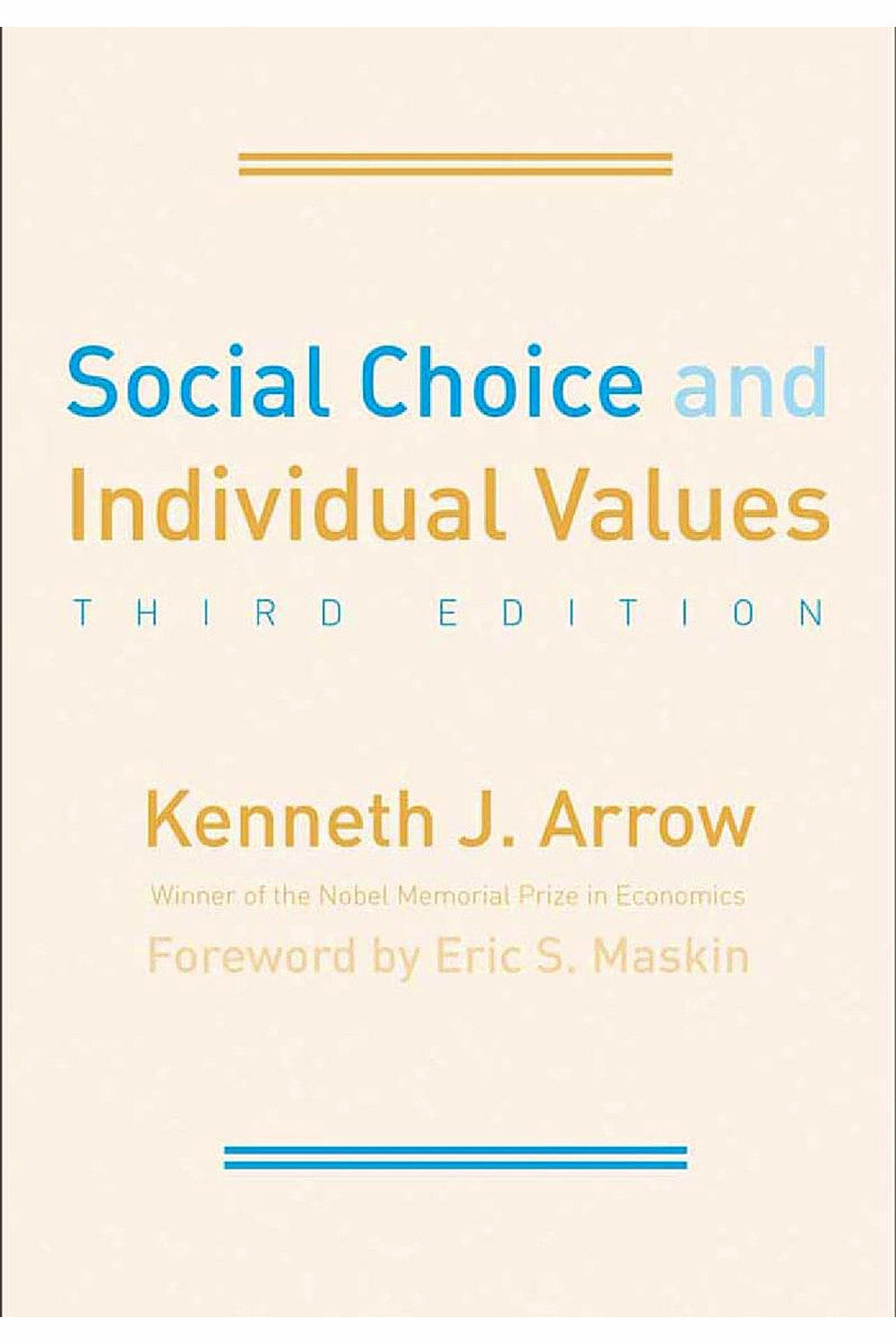 Social Choice and Individual Values by Kenneth J. Arrow