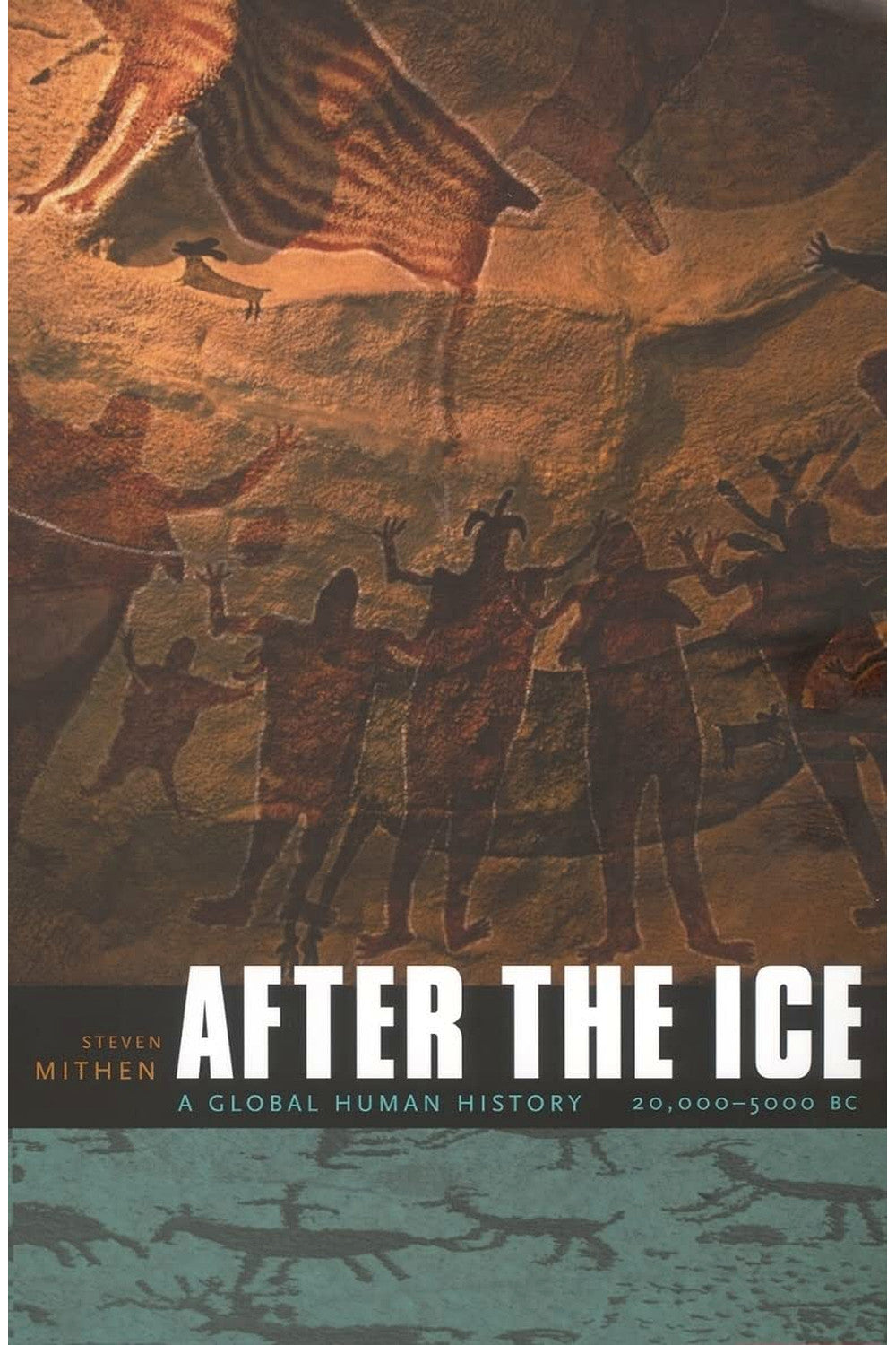 After the Ice by Steven Mithen
