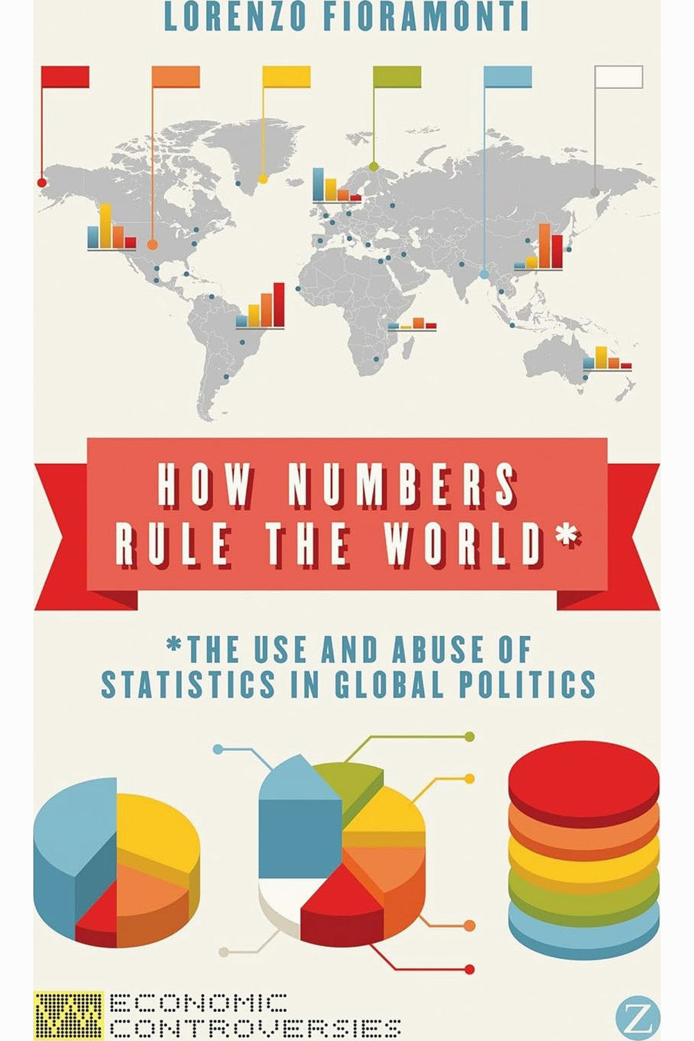 How Numbers Rule the World by Lorenzo Fioramonti