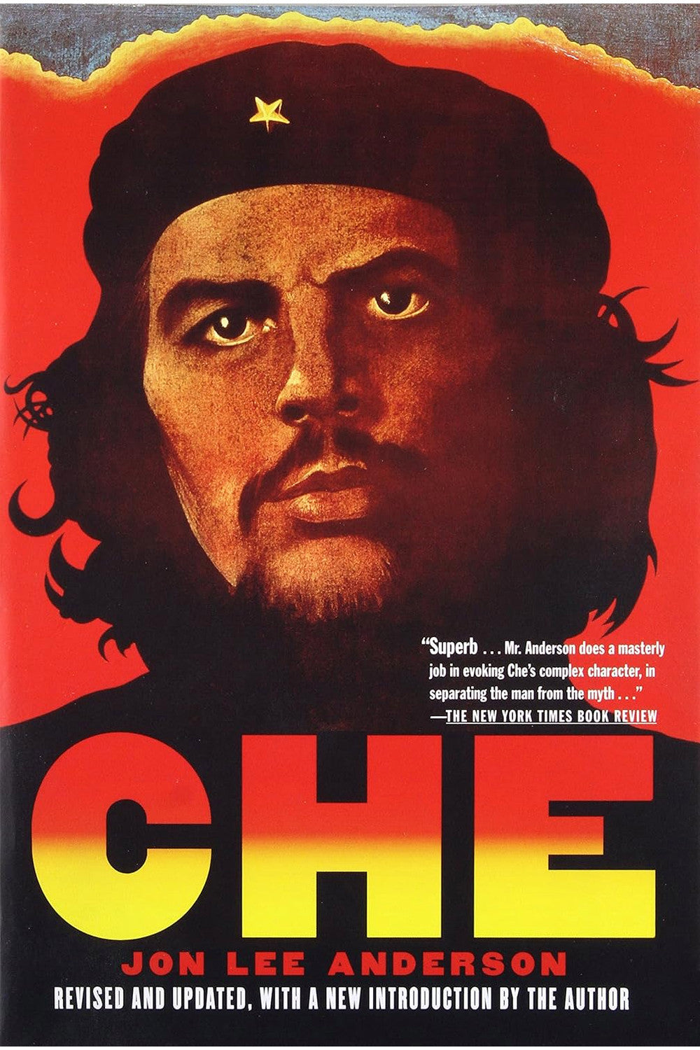 Che Guevara: A Revolutionary Life by Jon Lee Anderson