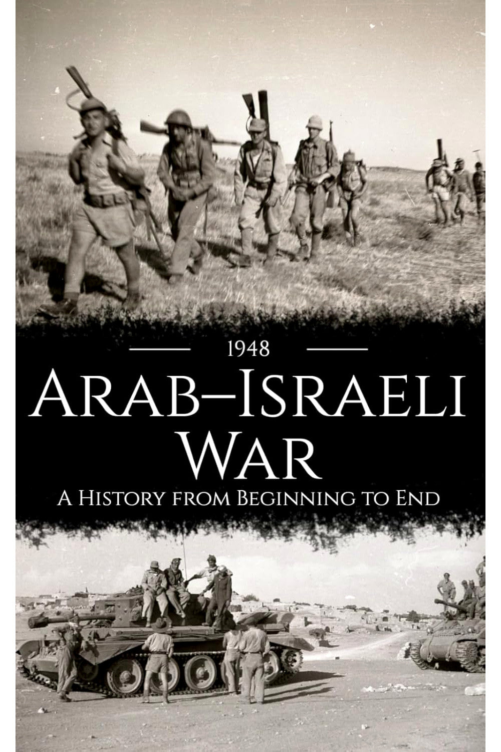 1948: A History of the First Arab-Israeli War by Benny Morris