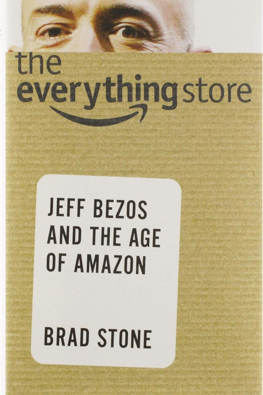 The Everything Store by Brad Stone