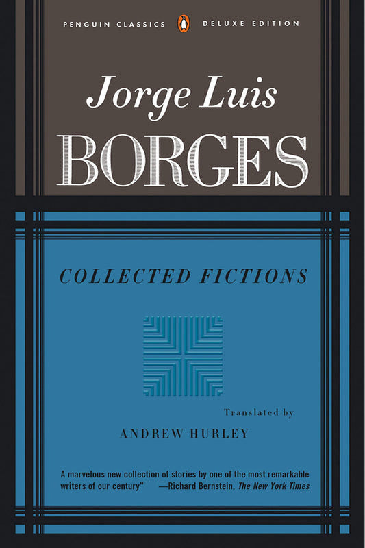 Collected Fictions by Jorge Luis Borges