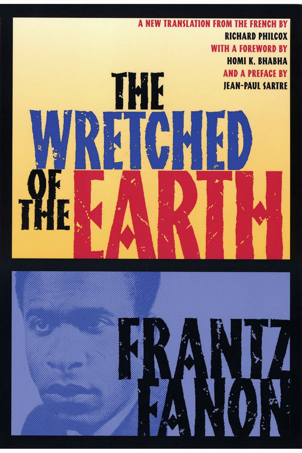 The Wretched of the Earth by Frantz Fanon