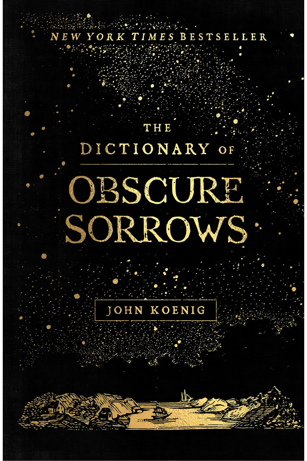 The Dictionary of Obscure Sorrows by John Koenig