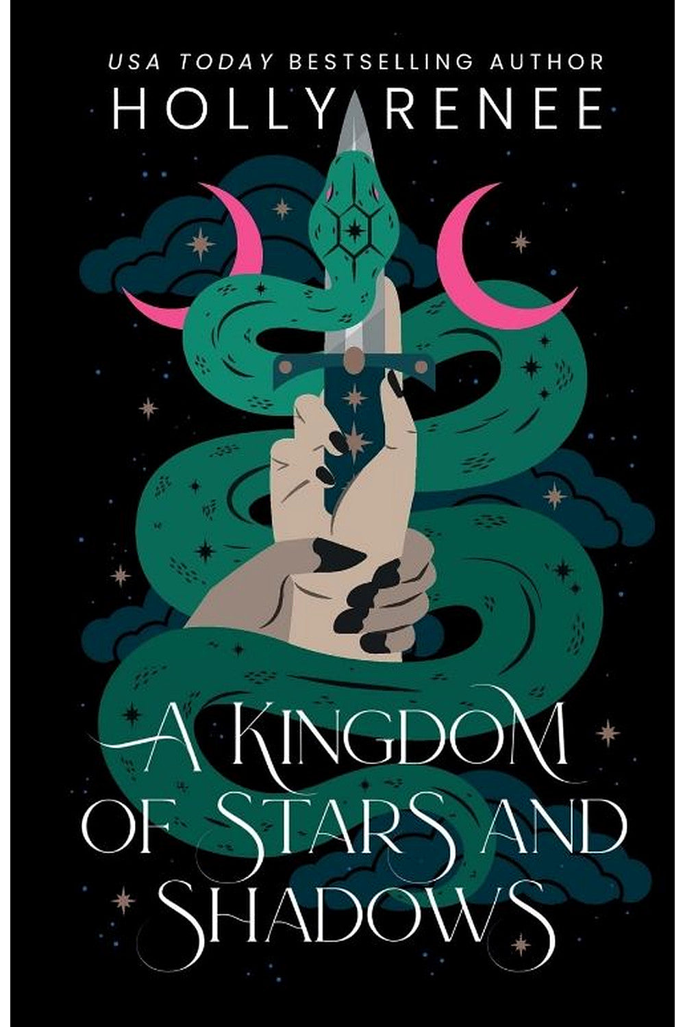 A Kingdom of Stars and Shadows by Holly Renee
