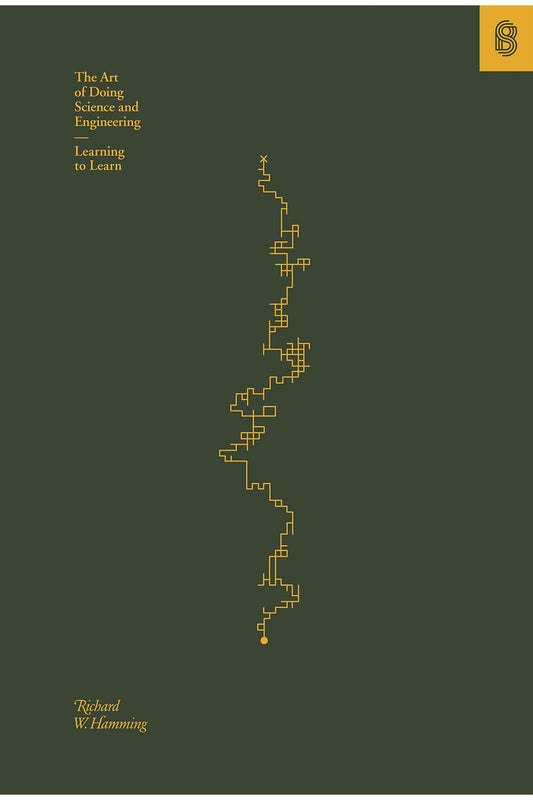 The Art of Doing Science and Engineering by Richard Hamming