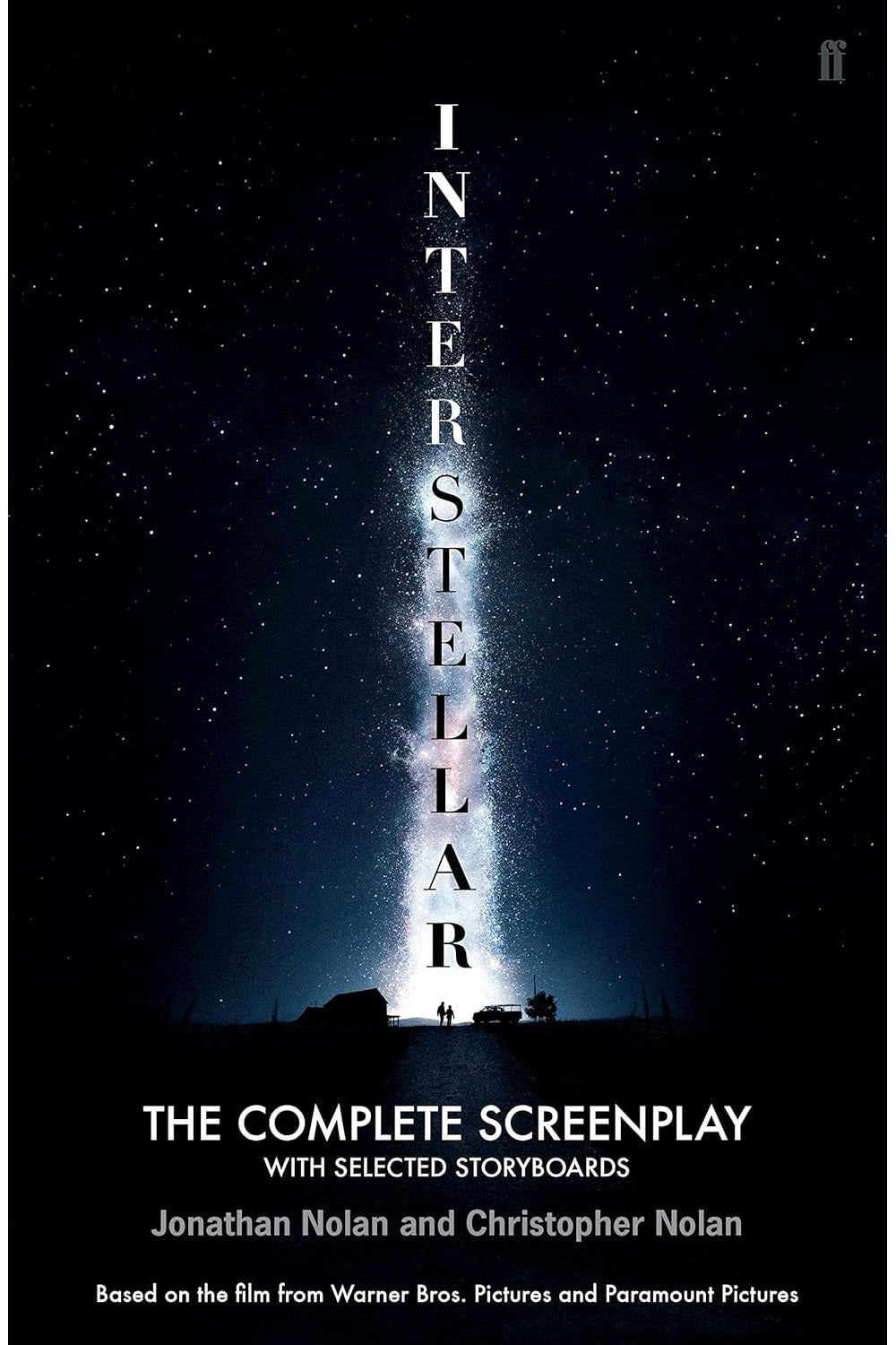 Interstellar: The Complete Screenplay by Christopher Nolan and Jonathan Nolan