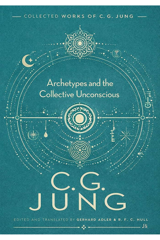 The Archetypes and the Collective Unconscious by Carl Jung