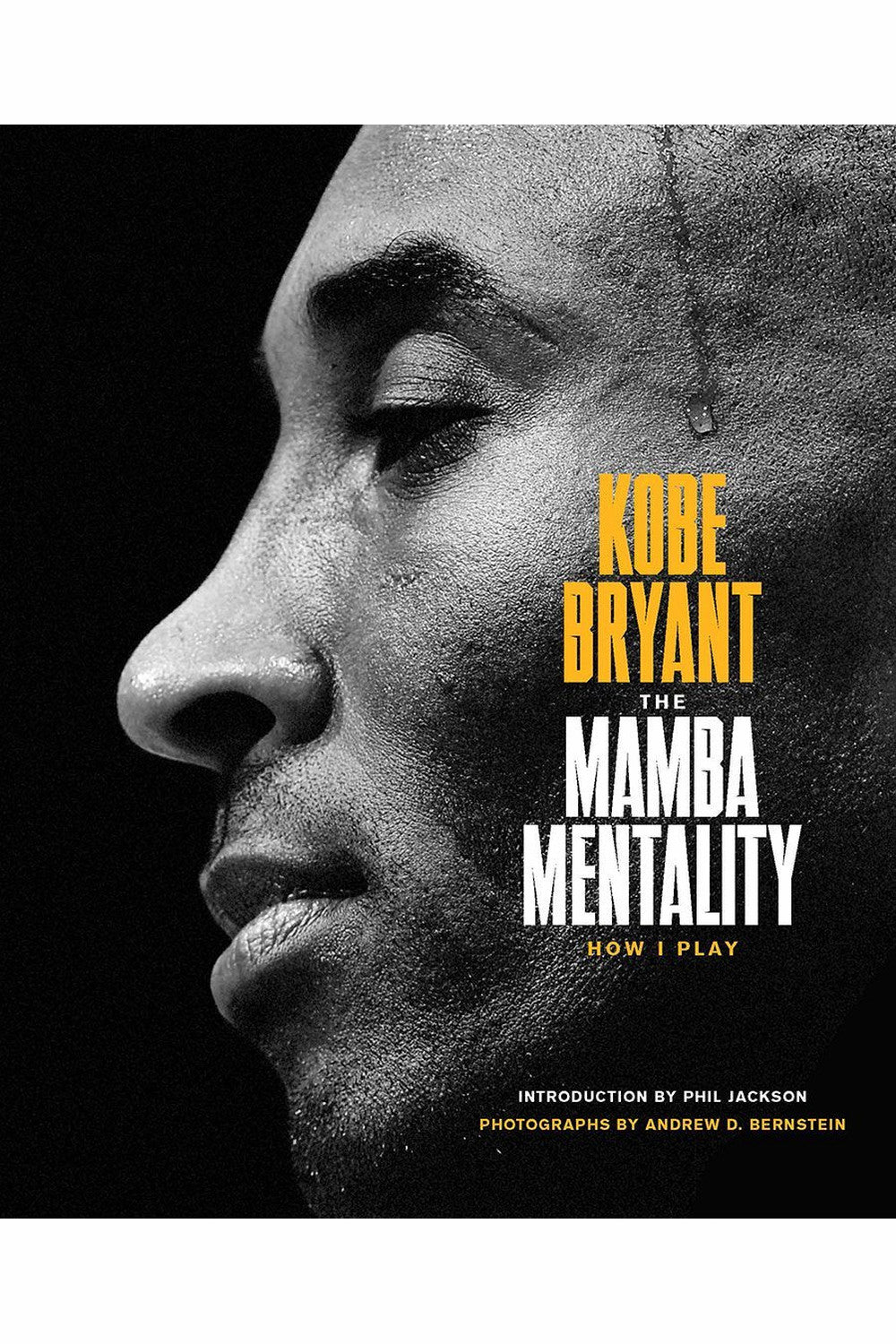 The Mamba Mentality: How I Play by Kobe Bryant