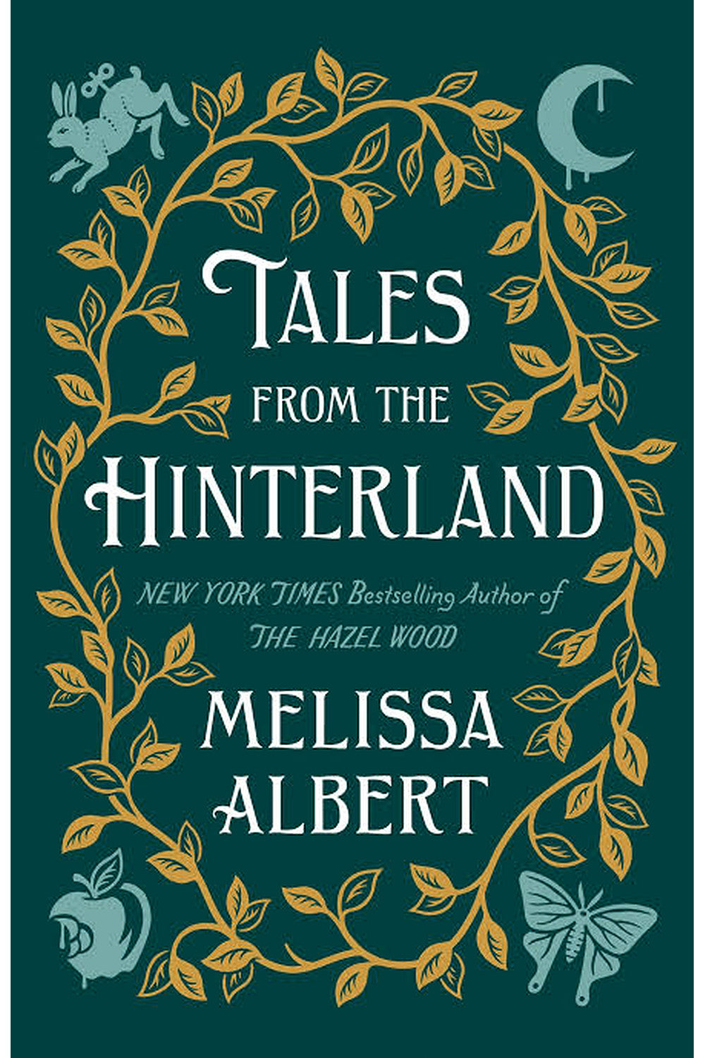 Tales from the Hinterland by Melissa Albert
