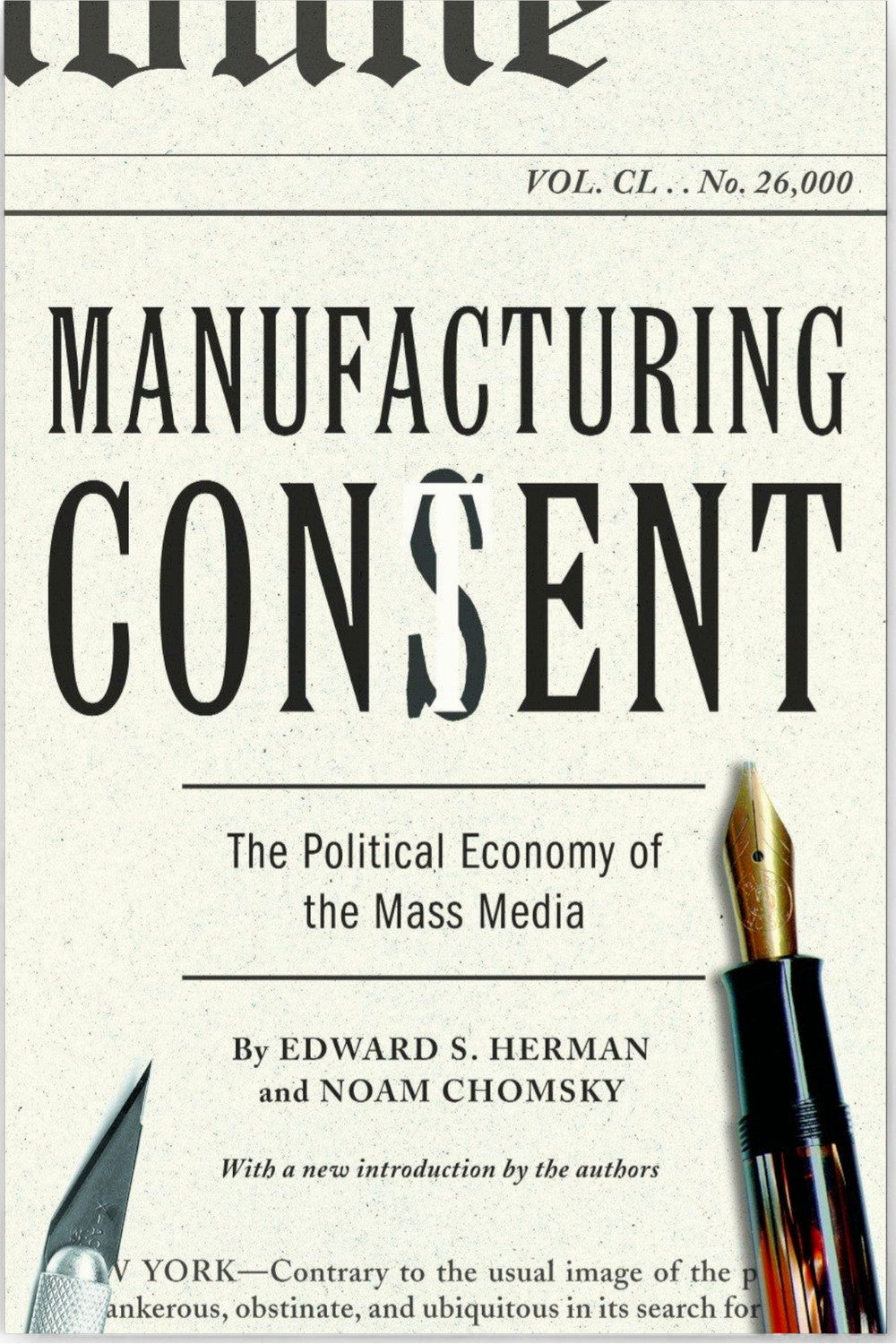Manufacturing Consent by Edward S. Herman and Noam Chomsky