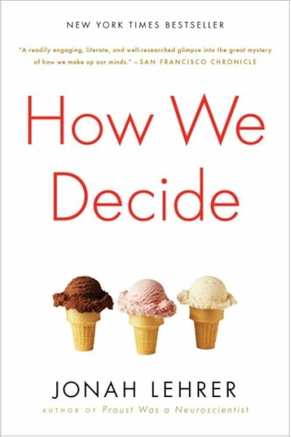 How We Decide by Jonah Lehrer