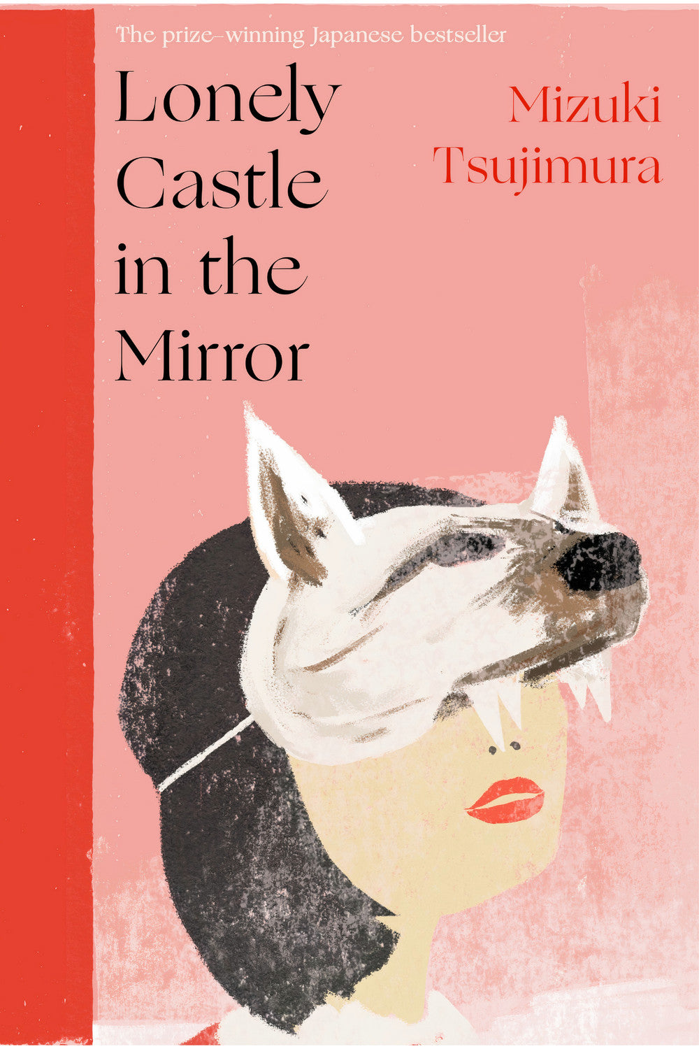 Lonely Castle in the Mirror by Mizuki Tsujimura