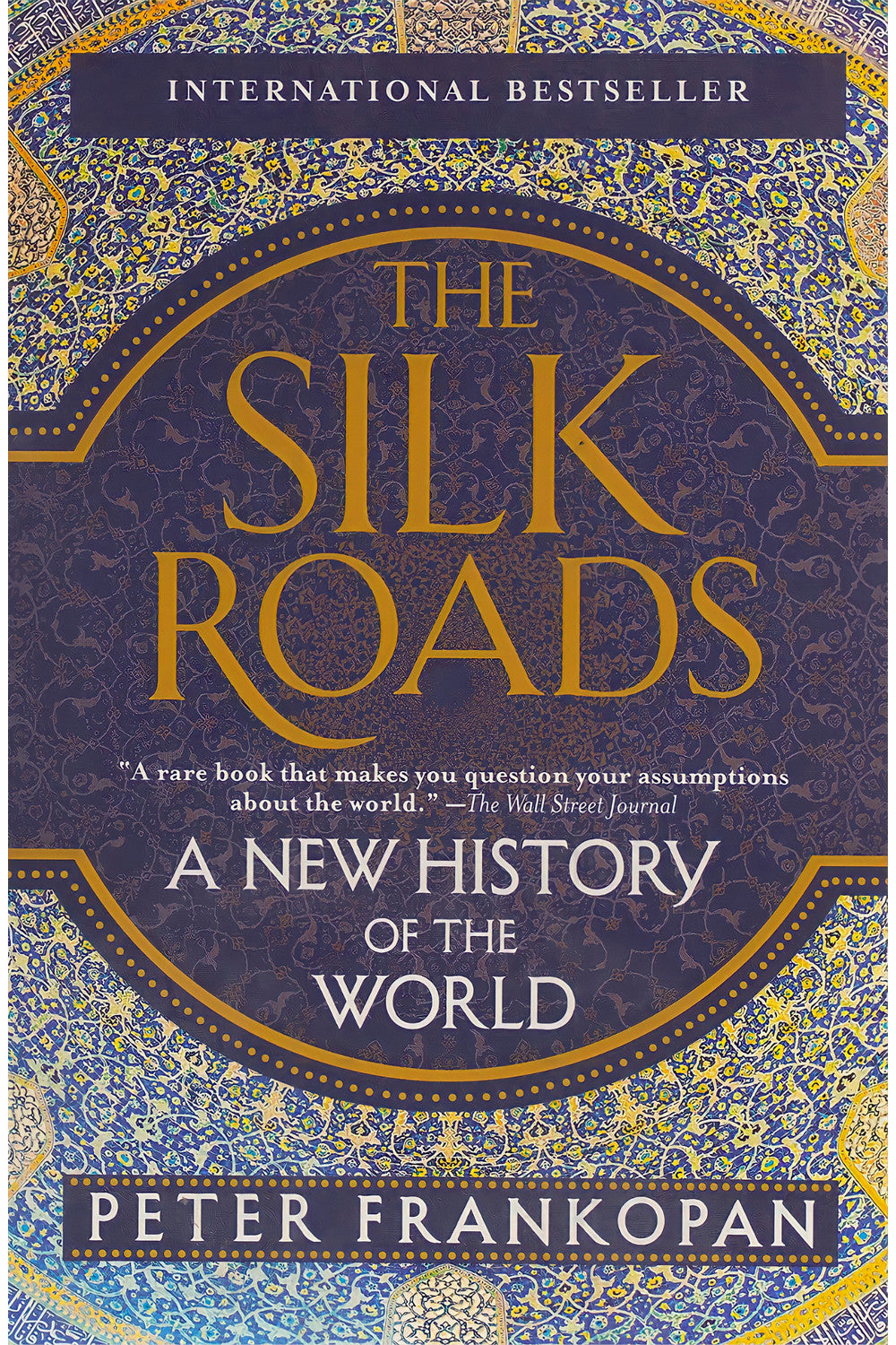 The Silk Roads by Peter Frankopan