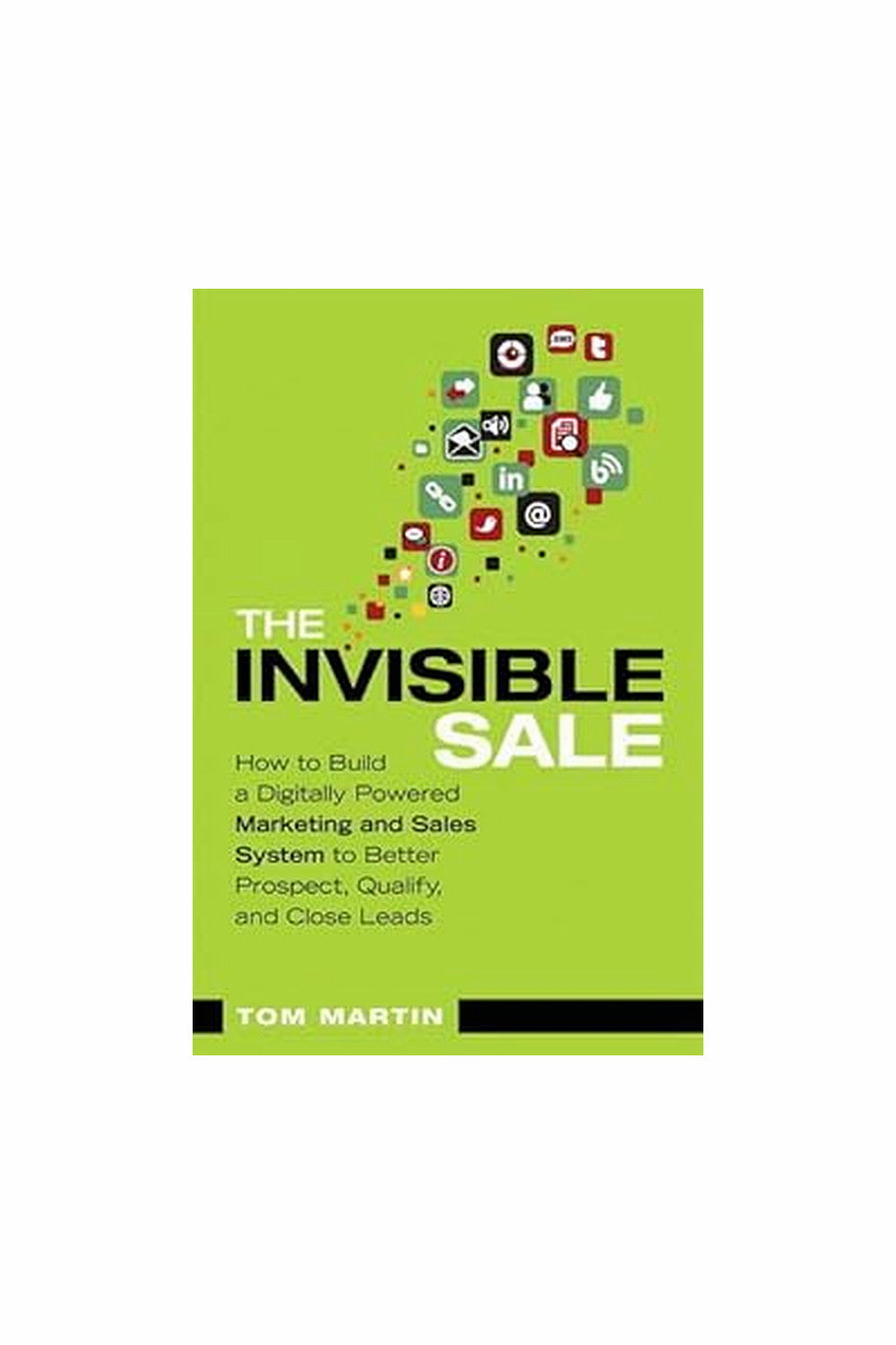 The Invisible Sale by Tom Martin
