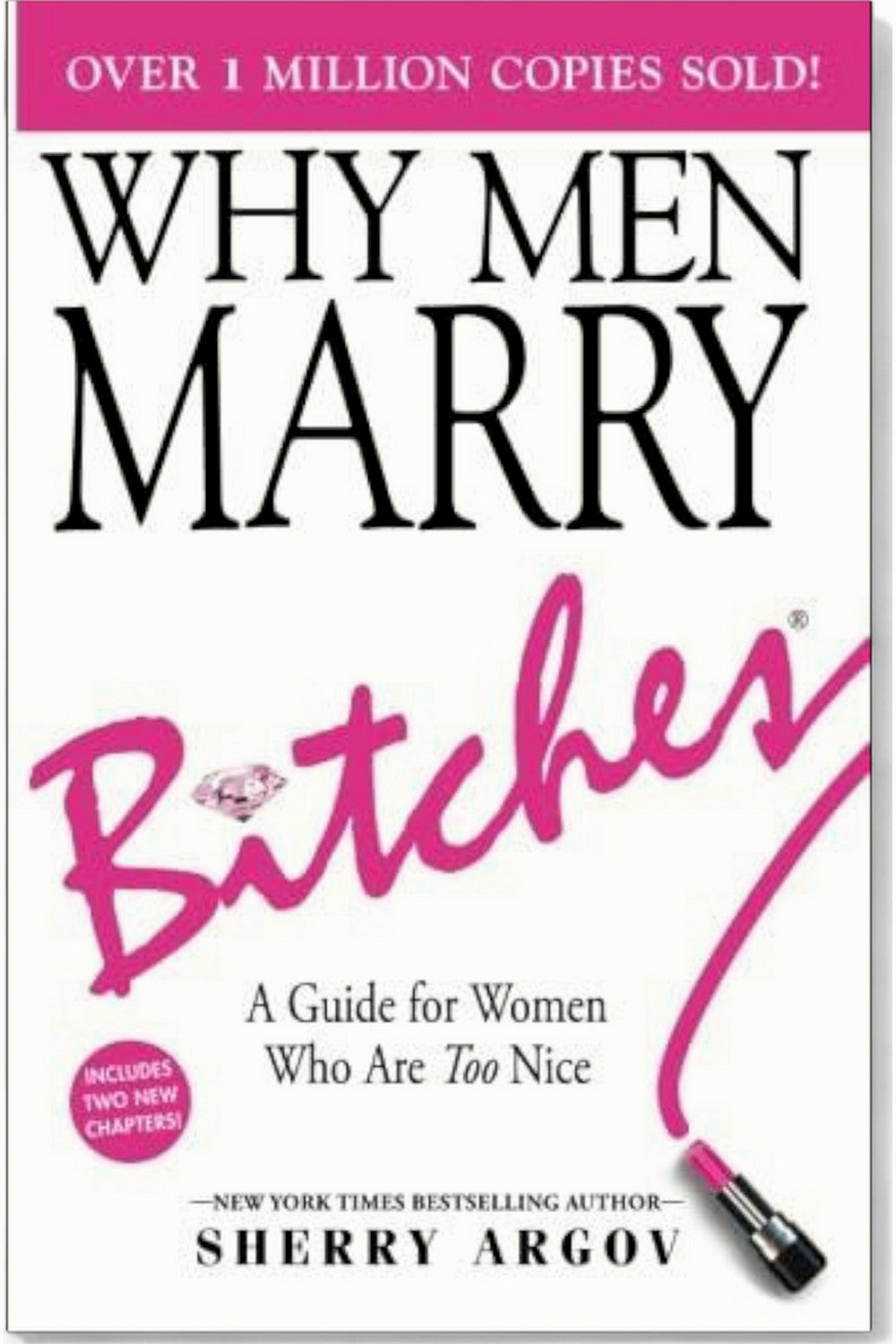 Why Men Marry Bitches by Sherry Argov
