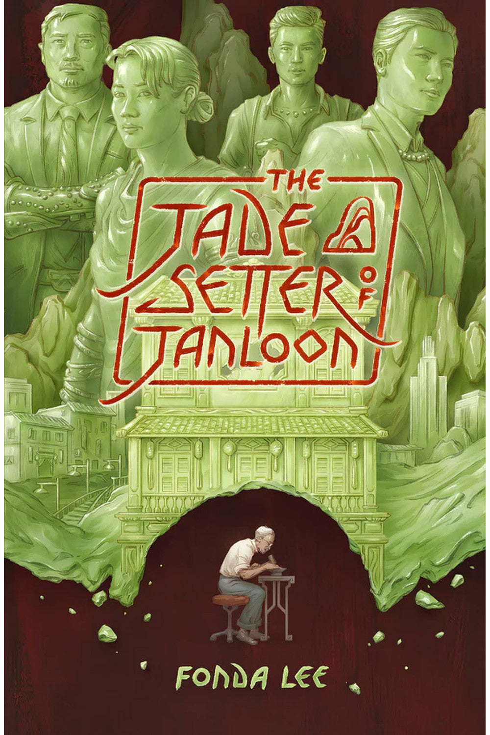The Jade Setter of Janloon by Fonda Lee