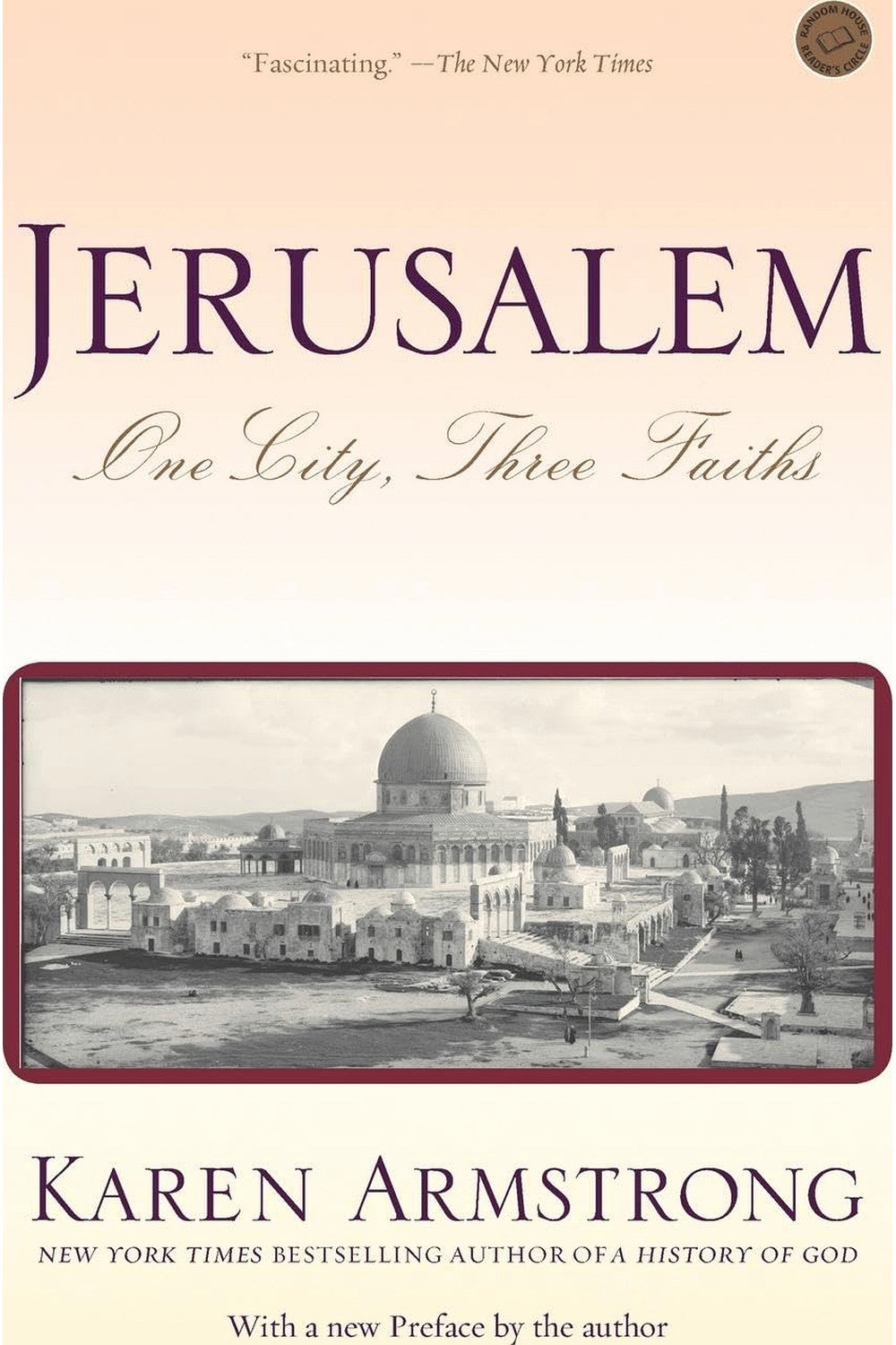 Jerusalem: One City, Three Faiths by Karen Armstrong