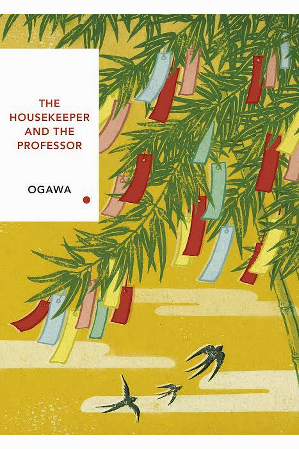 The Housekeeper and the Professor by Yoko Ogawa